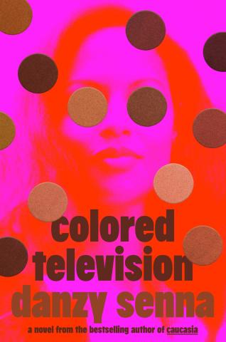 Cover of Colored Television by Danzy Senna