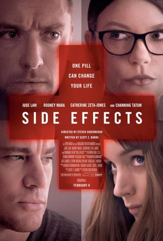 Film poster for Side Effects.  Faces of Jude Law, Channing Tatum, Catherine Zeta-Jones, and Rooney Mara around the title. and 