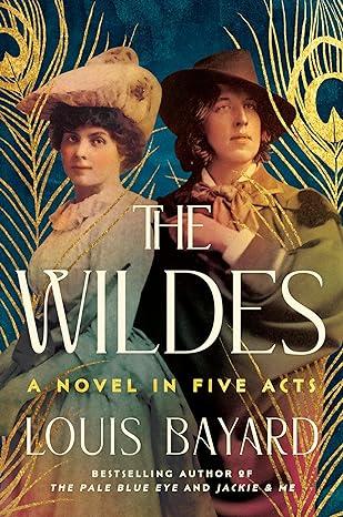 Cover of The Wildes by Louis Bayard