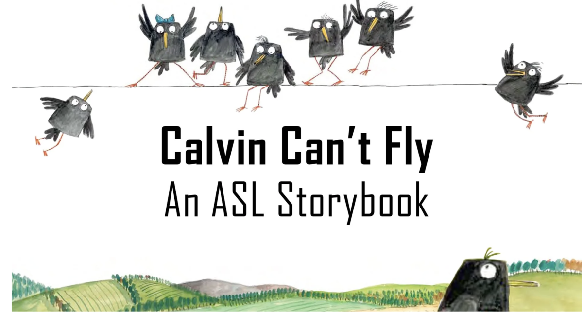 Illustrated black birds standing and sitting on a line; "Calvin Can't Fly: An ASL Storybook"
